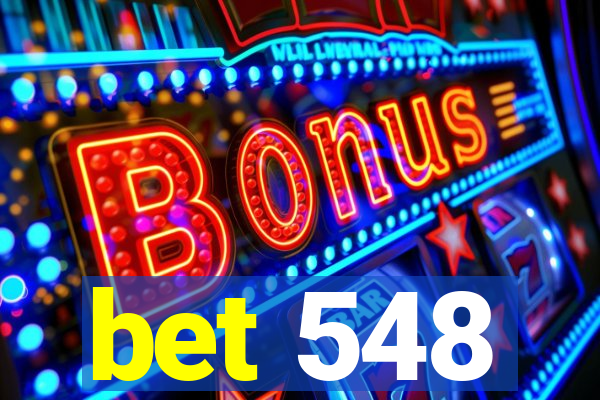 bet 548